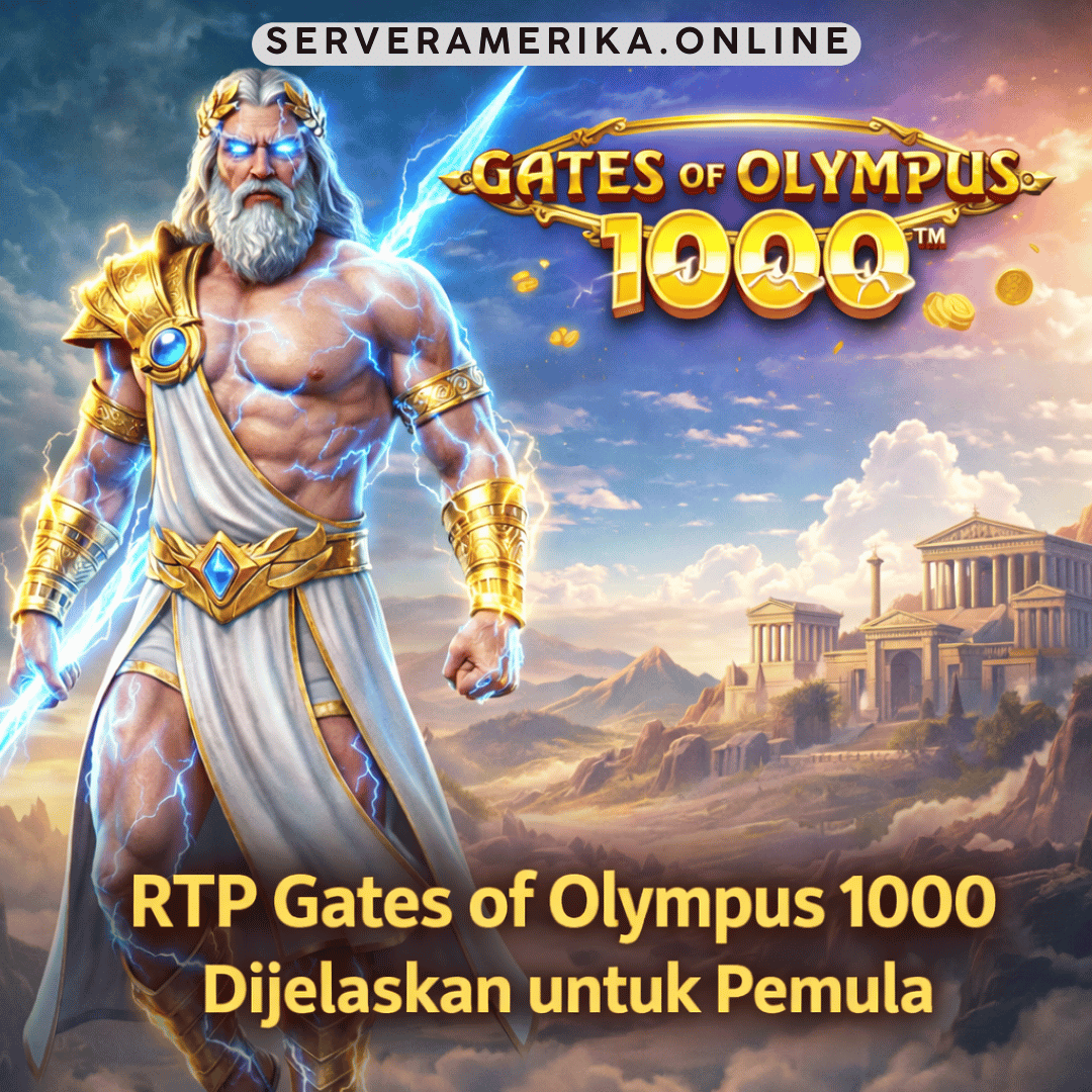 RTP Gates of Olympus 1000 Dijelaskan untuk Pemula